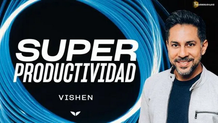 Super Productividad - Vishen Lakhiani