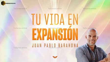 Tu Vida en Expansión - Juan Pablo Barahona