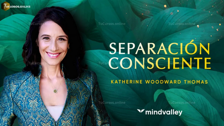 Separación Consientes - Katherine Woodwar Thomas