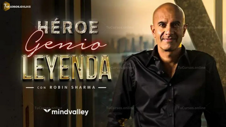 Héroe. Genio. Leyenda. - Robin Sharma